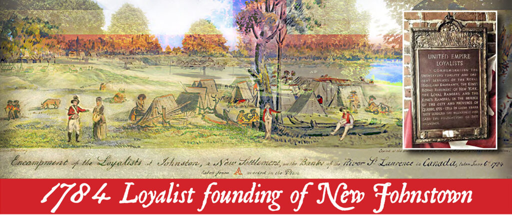 1784 Loyalist founding of New Johnstown LIVING HISTORY WEEK
